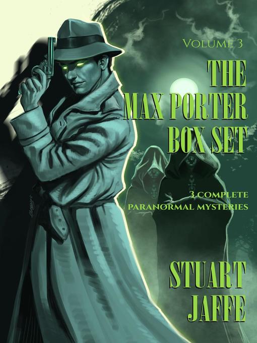 Title details for The Max Porter Box Set by Stuart Jaffe - Available